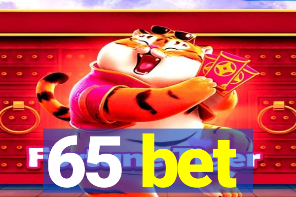 65 bet